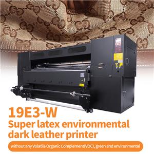 19E3-W Super latex environmental dark leather printer